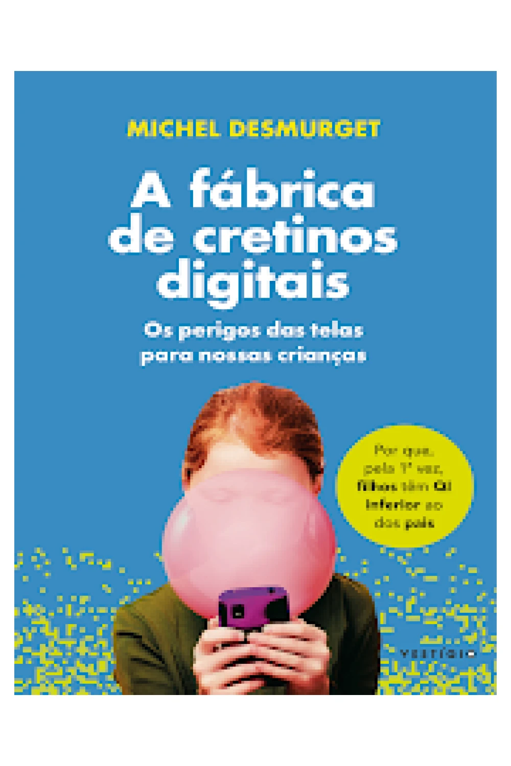 Capa do ebook A fábrica de cretinos digitais