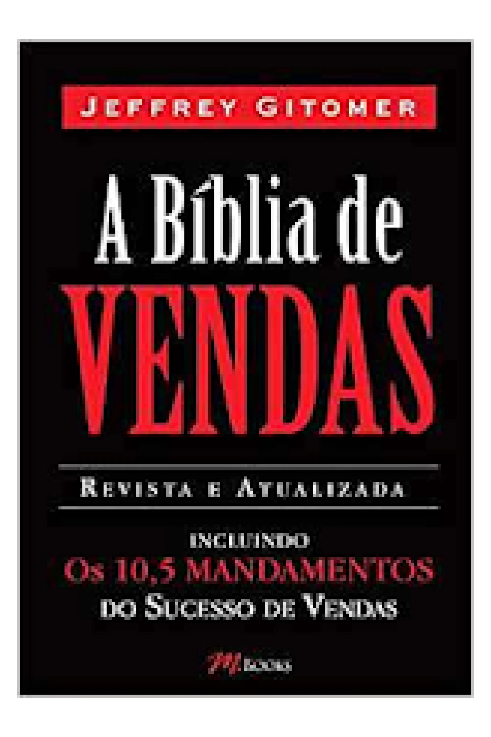 Capa do ebook A Bíblia de Vendas - Jeffrey Gitomer