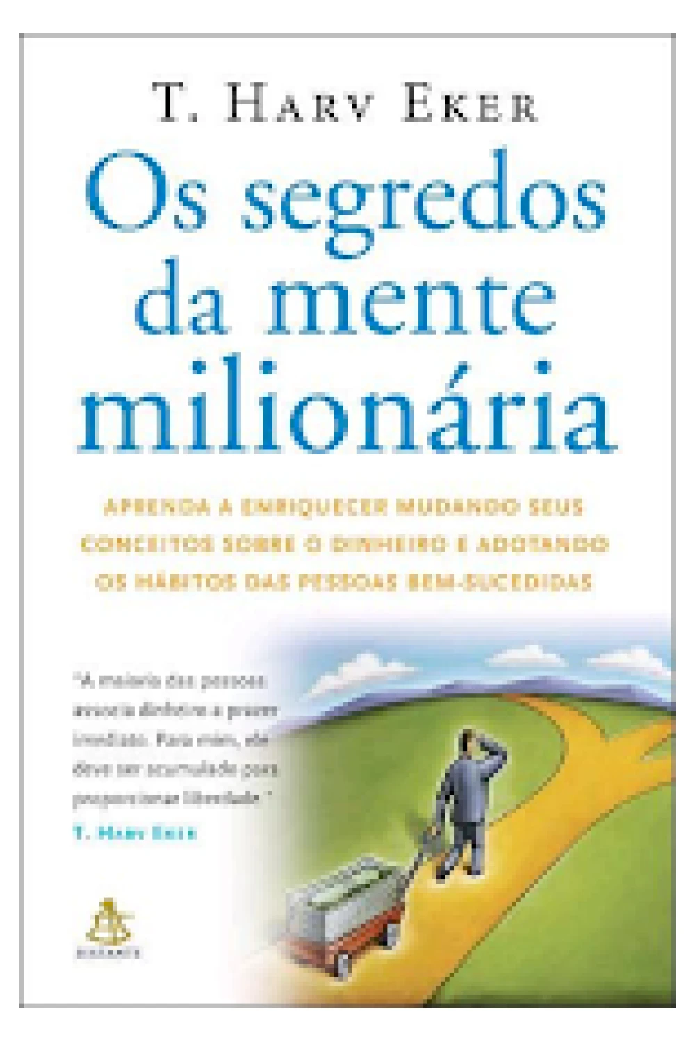 Capa do ebook Os segredos da mente milionária