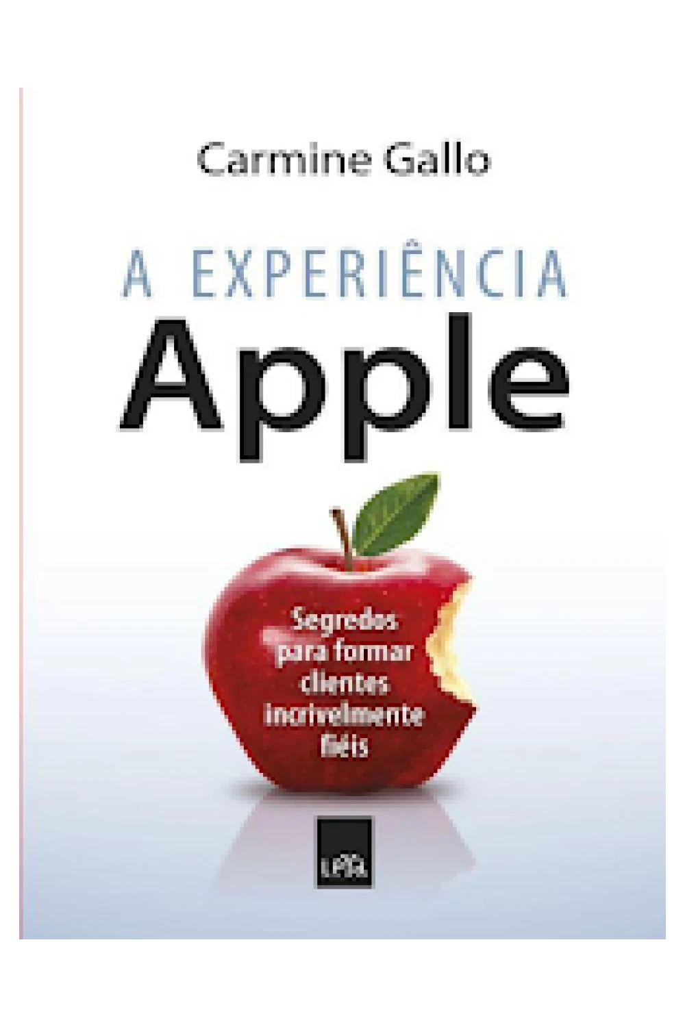Capa do ebook A Experiência Apple - Carmine Gallo